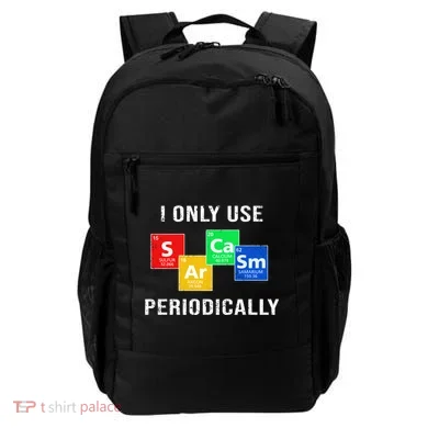 I Only Use Sarcasm Periodically Backpack