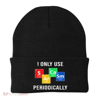 I Only Use Sarcasm Periodically Beanie