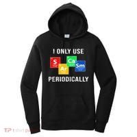 I Only Use Sarcasm Periodically Women's Hoodie thumb 0