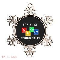 I Only Use Sarcasm Periodically Ornament thumb 0