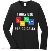 I Only Use Sarcasm Periodically Women's Long Sleeve Shirt thumb 0