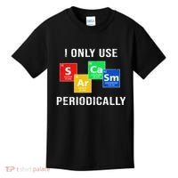 I Only Use Sarcasm Periodically Kids T-Shirt thumb 0