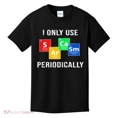 I Only Use Sarcasm Periodically Kids T-Shirt