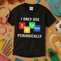 I Only Use Sarcasm Periodically Kids T-Shirt thumb 3
