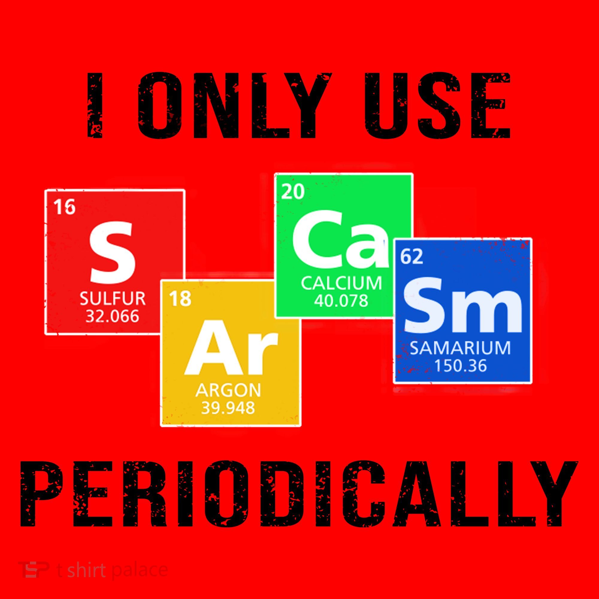 I Only Use Sarcasm Periodically Santa Hat