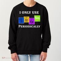 I Only Use Sarcasm Periodically Funny Sarcastic Women's Sweatshirt thumb 0