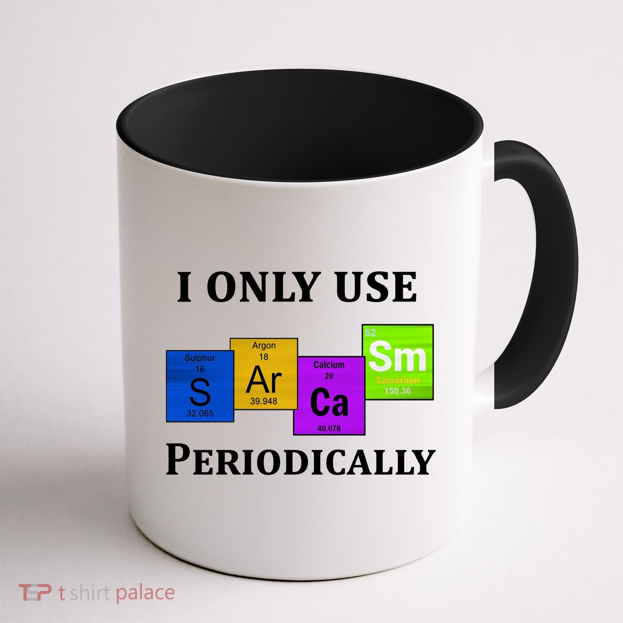I Only Use Sarcasm Periodically Funny Sarcastic Coffee Mug