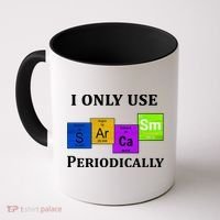 I Only Use Sarcasm Periodically Funny Sarcastic Coffee Mug thumb 0