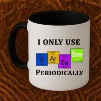 I Only Use Sarcasm Periodically Funny Sarcastic Coffee Mug thumb 2