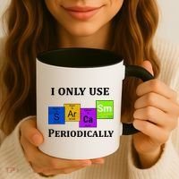 I Only Use Sarcasm Periodically Funny Sarcastic Coffee Mug thumb 3