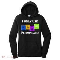 I Only Use Sarcasm Periodically Funny Sarcastic Women's Hoodie thumb 0