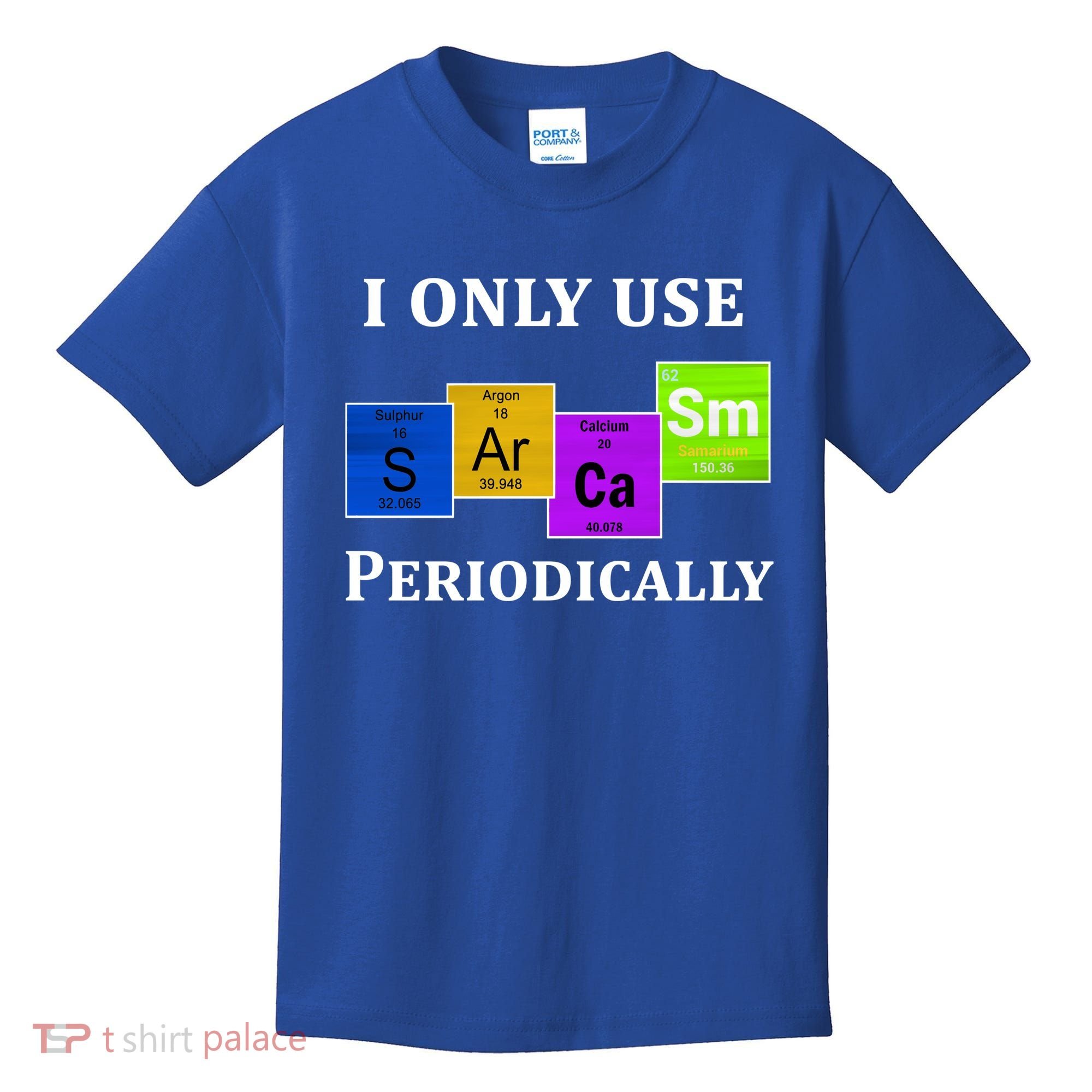 I Only Use Sarcasm Periodically Funny Sarcastic Kids T-Shirt