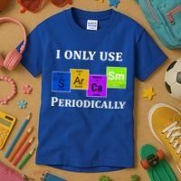 I Only Use Sarcasm Periodically Funny Sarcastic Kids T-Shirt thumb 3