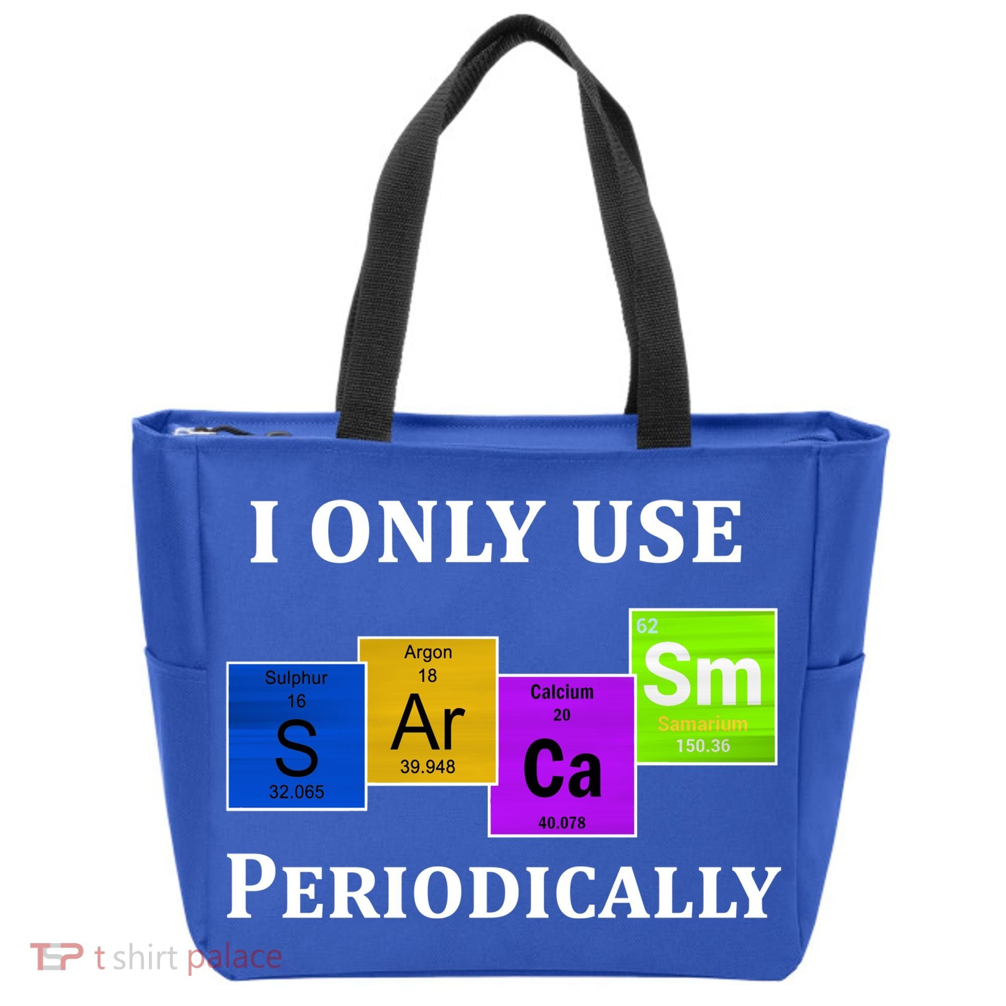 I Only Use Sarcasm Periodically Funny Sarcastic Tote Bag