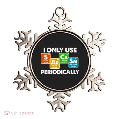 I Only Use Sarcasm Periodically Funny Science Ornament