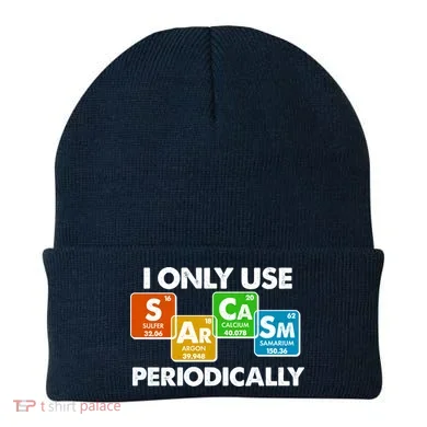 I Only Use Sarcasm Periodically Funny Science Beanie