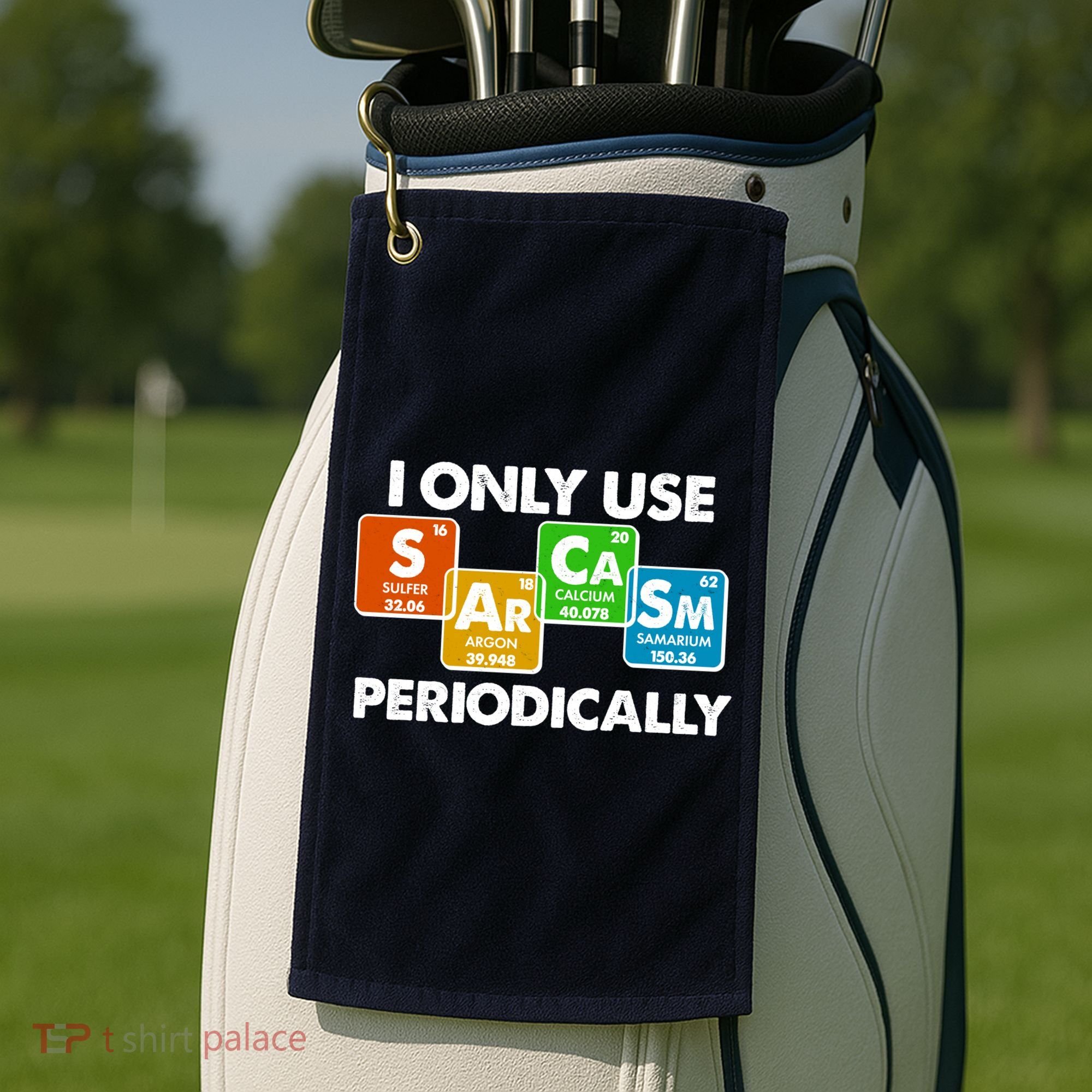 I Only Use Sarcasm Periodically Funny Science Golf Towel