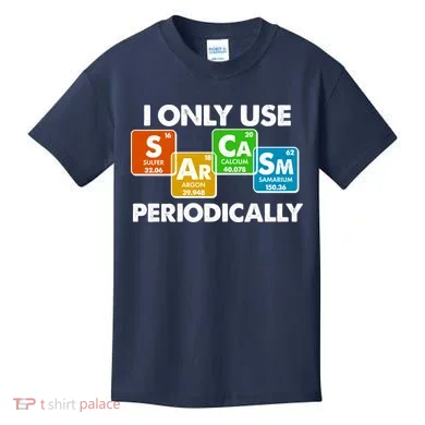 I Only Use Sarcasm Periodically Funny Science Kids T-Shirt