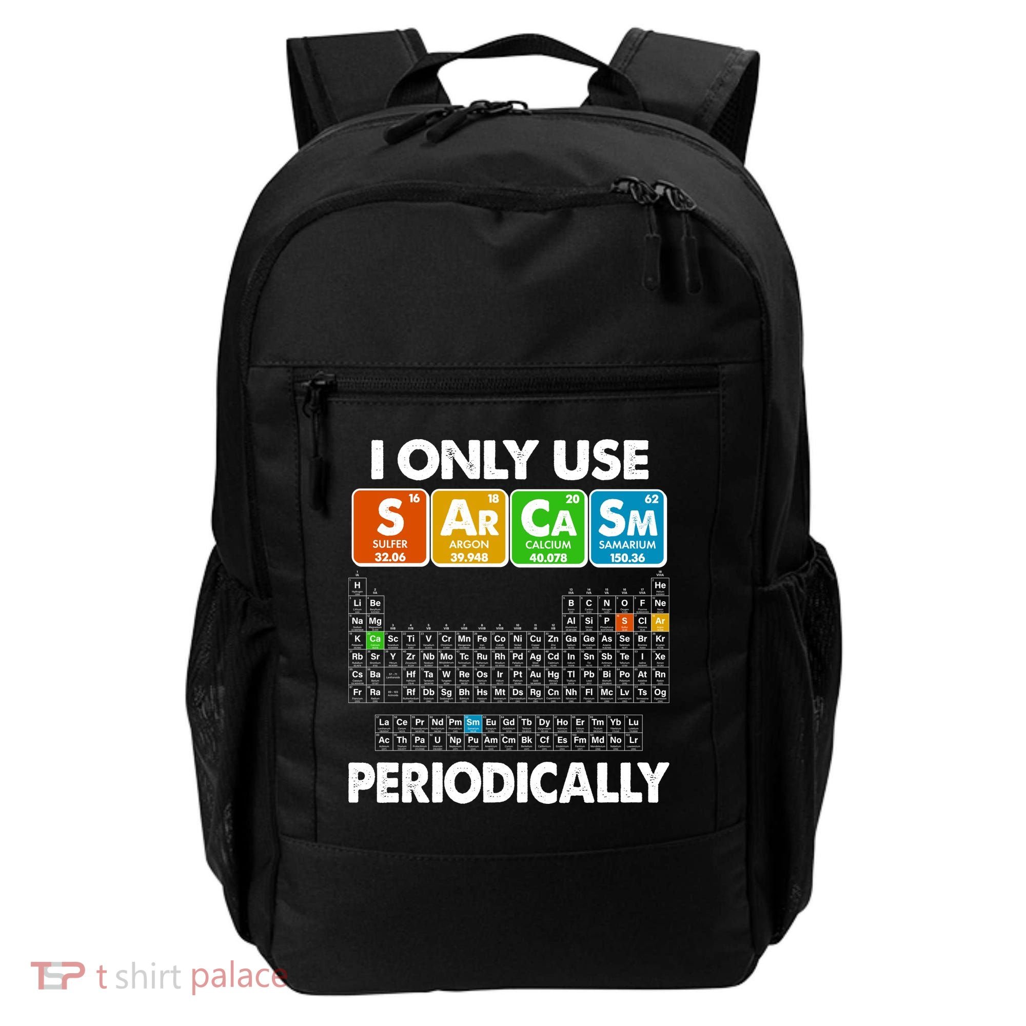 I Only Use SArCaSm Periodically Periodic Chart  Backpack
