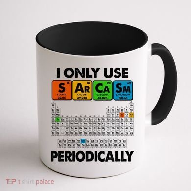 I Only Use SArCaSm Periodically Periodic Chart  Coffee Mug back