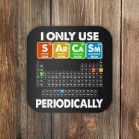 I Only Use SArCaSm Periodically Periodic Chart  Coaster thumb 0