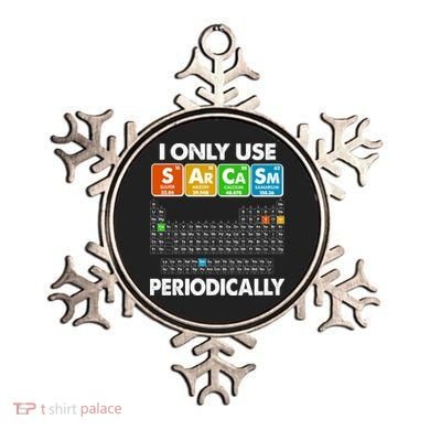 I Only Use SArCaSm Periodically Periodic Chart  Ornament