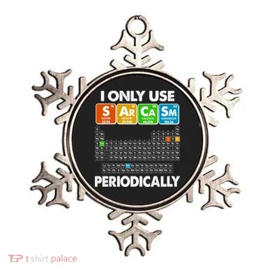 I Only Use SArCaSm Periodically Periodic Chart  Ornament
