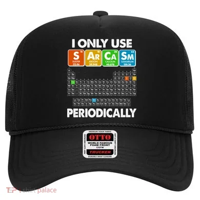 I Only Use SArCaSm Periodically Periodic Chart  Hat