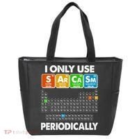 I Only Use SArCaSm Periodically Periodic Chart  Tote Bag thumb 0