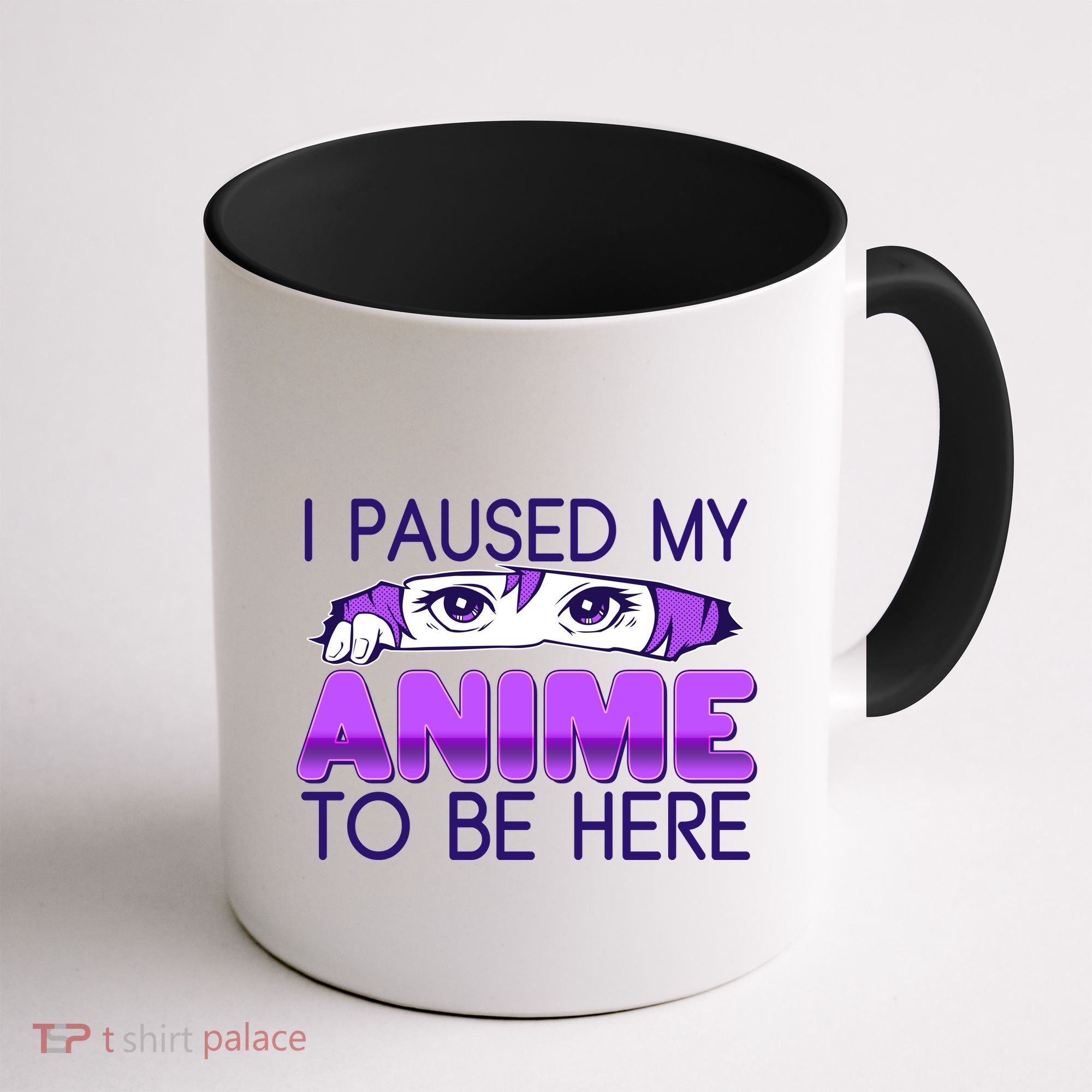 I Pause My Anime To Be Here Anime Fan Coffee Mug