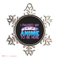 I Pause My Anime To Be Here Anime Fan Ornament thumb 0