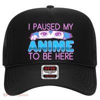 I Pause My Anime To Be Here Anime Fan Hat thumb 0