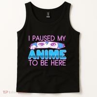 I Pause My Anime To Be Here Anime Fan Tank Top thumb 2
