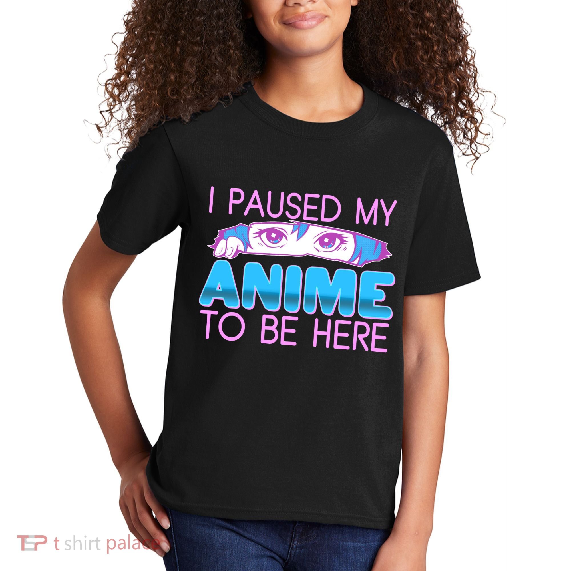 I Pause My Anime To Be Here Anime Fan Kids T-Shirt