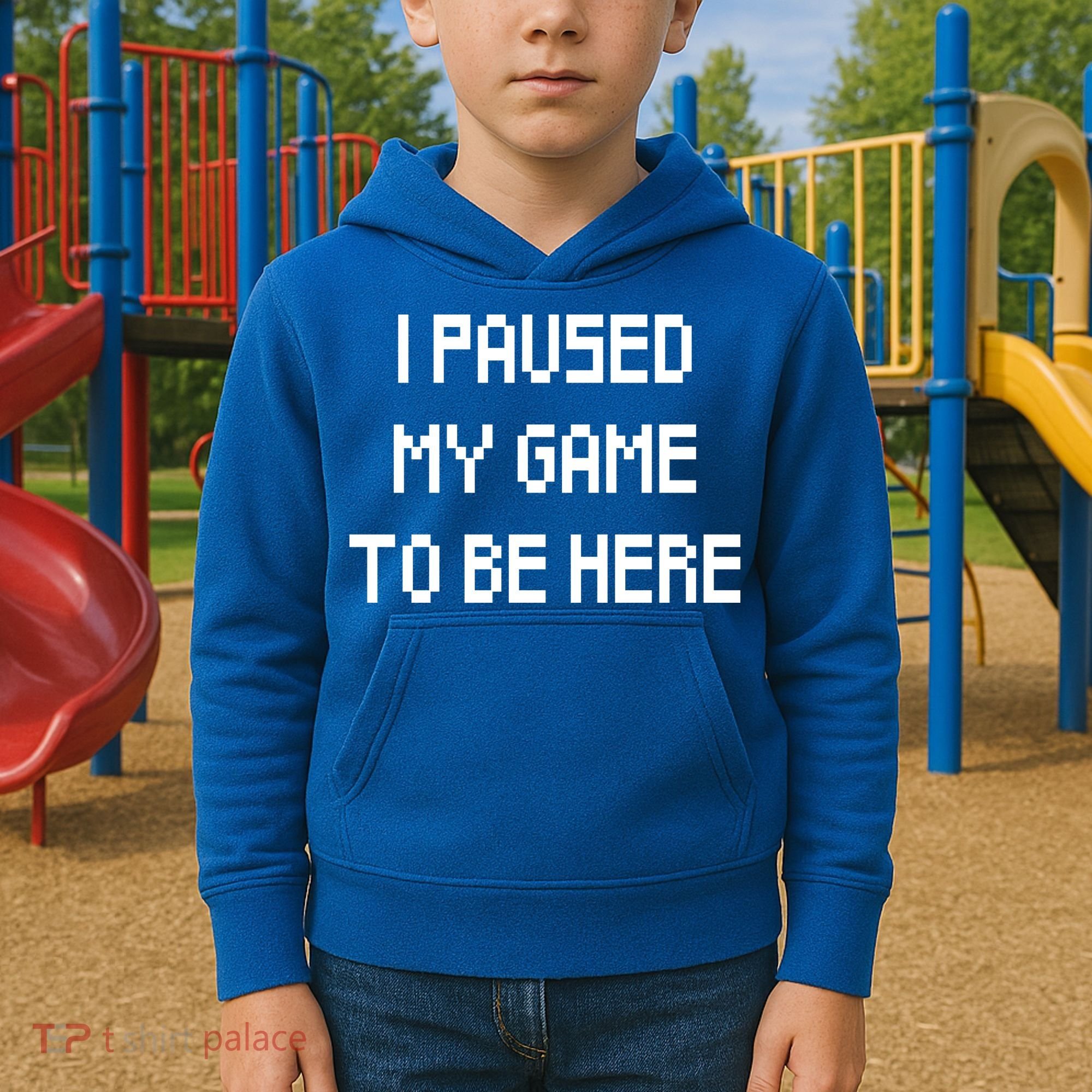 I Paused My Game To Be Here Kids Hoodie