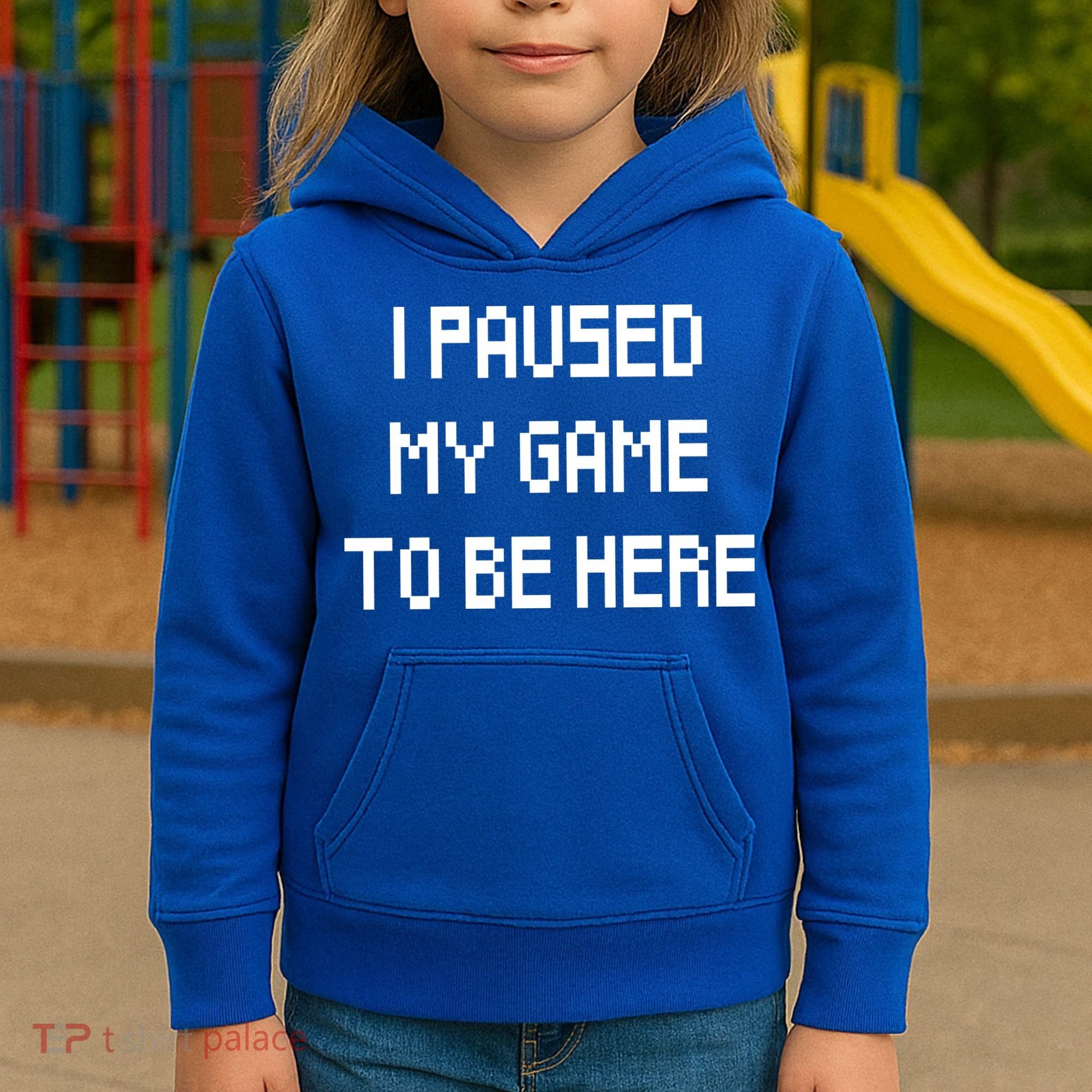 I Paused My Game To Be Here Kids Hoodie