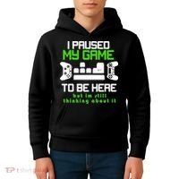 I Paused My Game To Be Here But I'm Still Thinking About It Kids Hoodie thumb 4