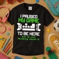 I Paused My Game To Be Here But I'm Still Thinking About It Kids T-Shirt thumb 3