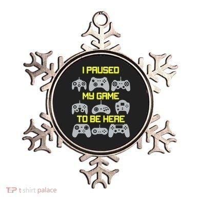 I Paused My Game To Be Here Funny Gamer Ornament