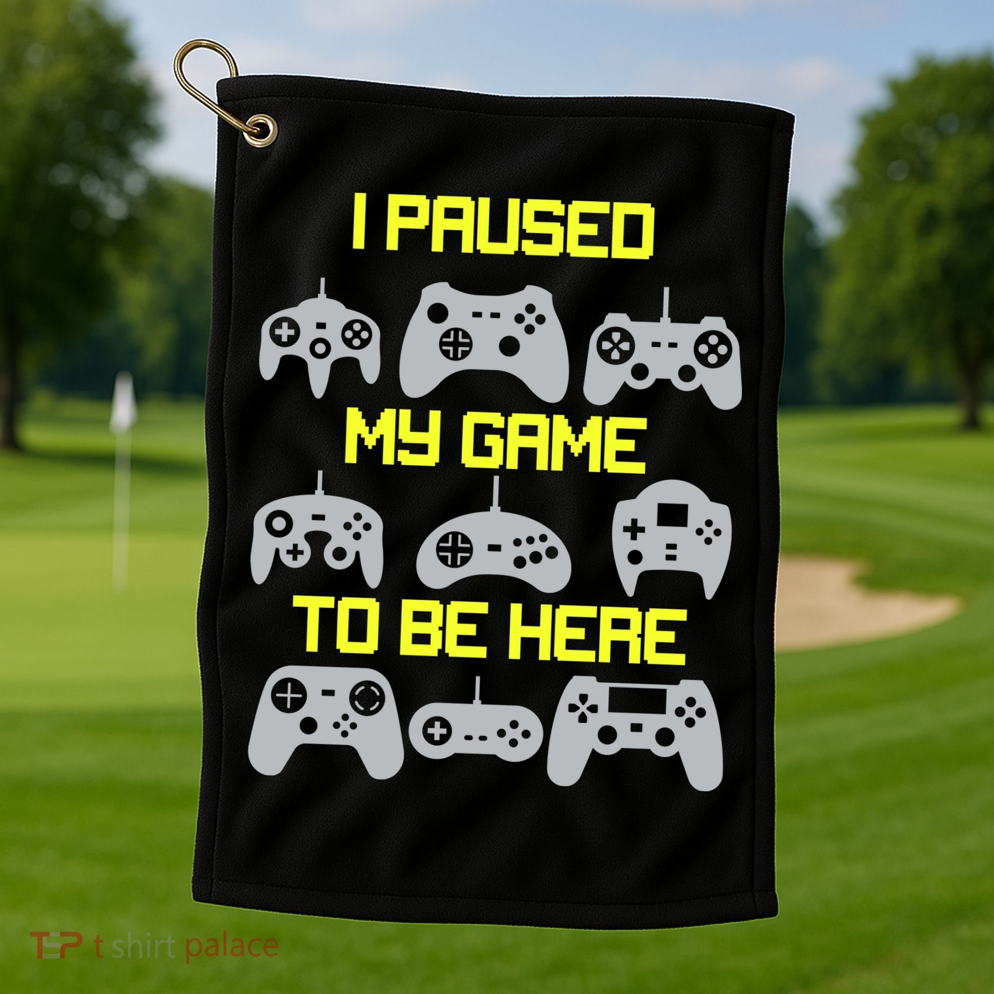 I Paused My Game To Be Here Funny Gamer Golf Towel