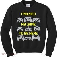 I Paused My Game To Be Here Funny Gamer Kids Sweatshirt thumb 0