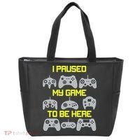 I Paused My Game To Be Here Funny Gamer Tote Bag thumb 0