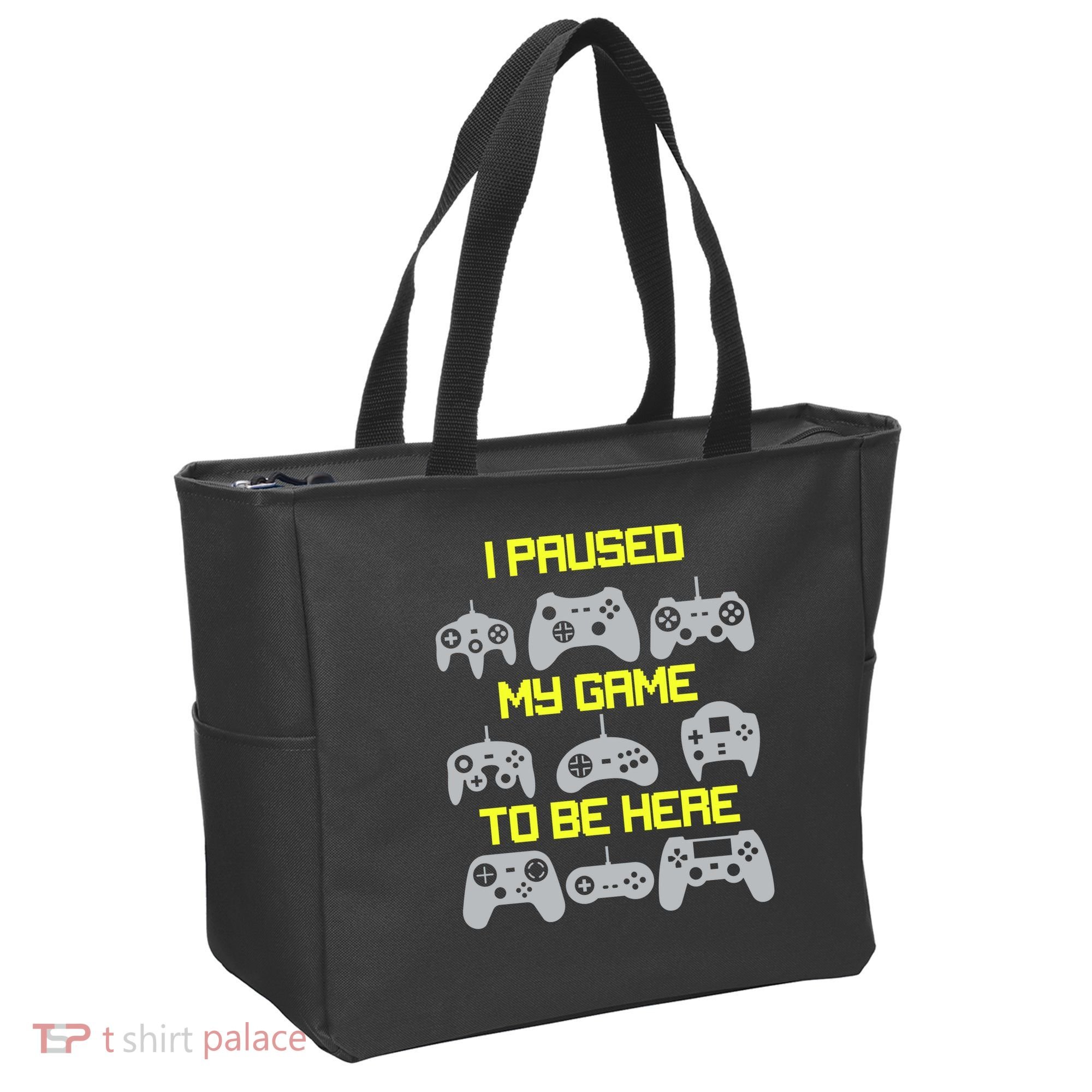 I Paused My Game To Be Here Funny Gamer Tote Bag