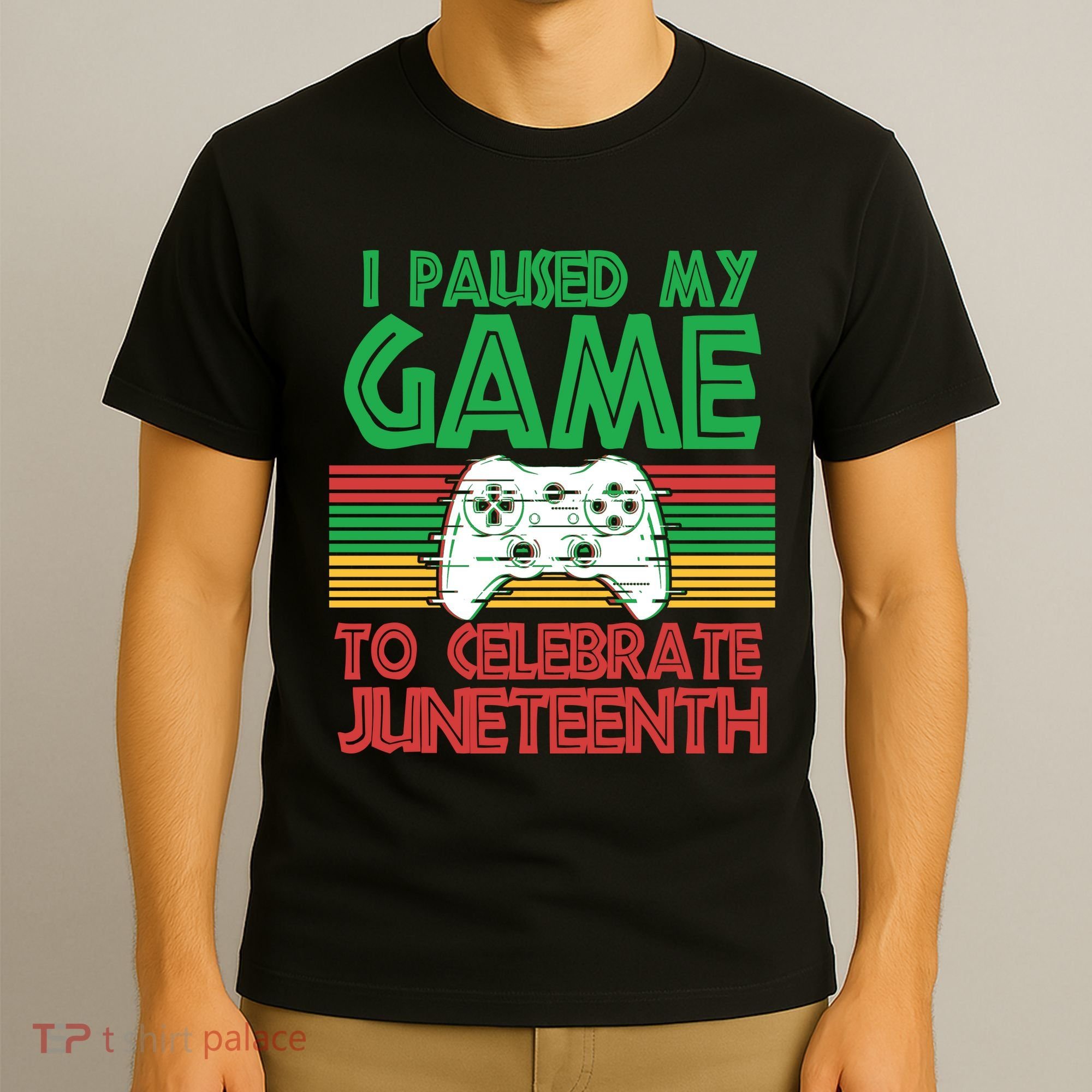 I Paused My Game To Celebrate Juneteenth T-Shirt