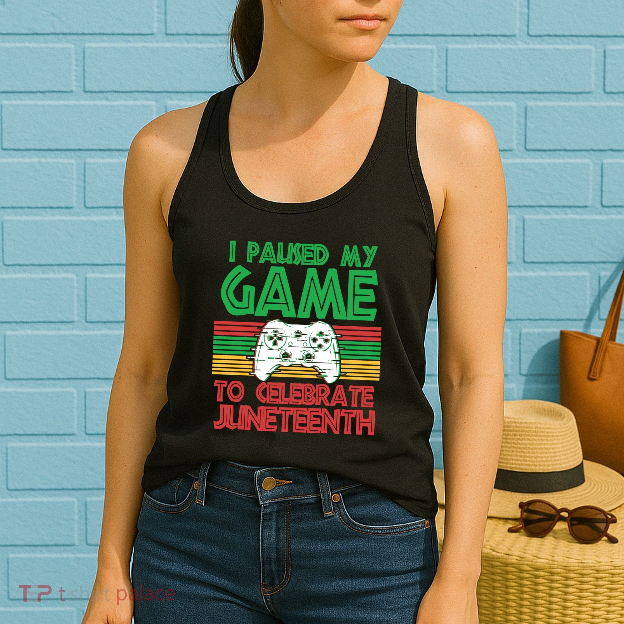 I Paused My Game To Celebrate Juneteenth Women's Tank Top