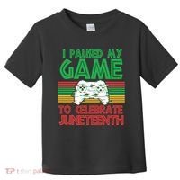 I Paused My Game To Celebrate Juneteenth Toddler T-Shirt thumb 0