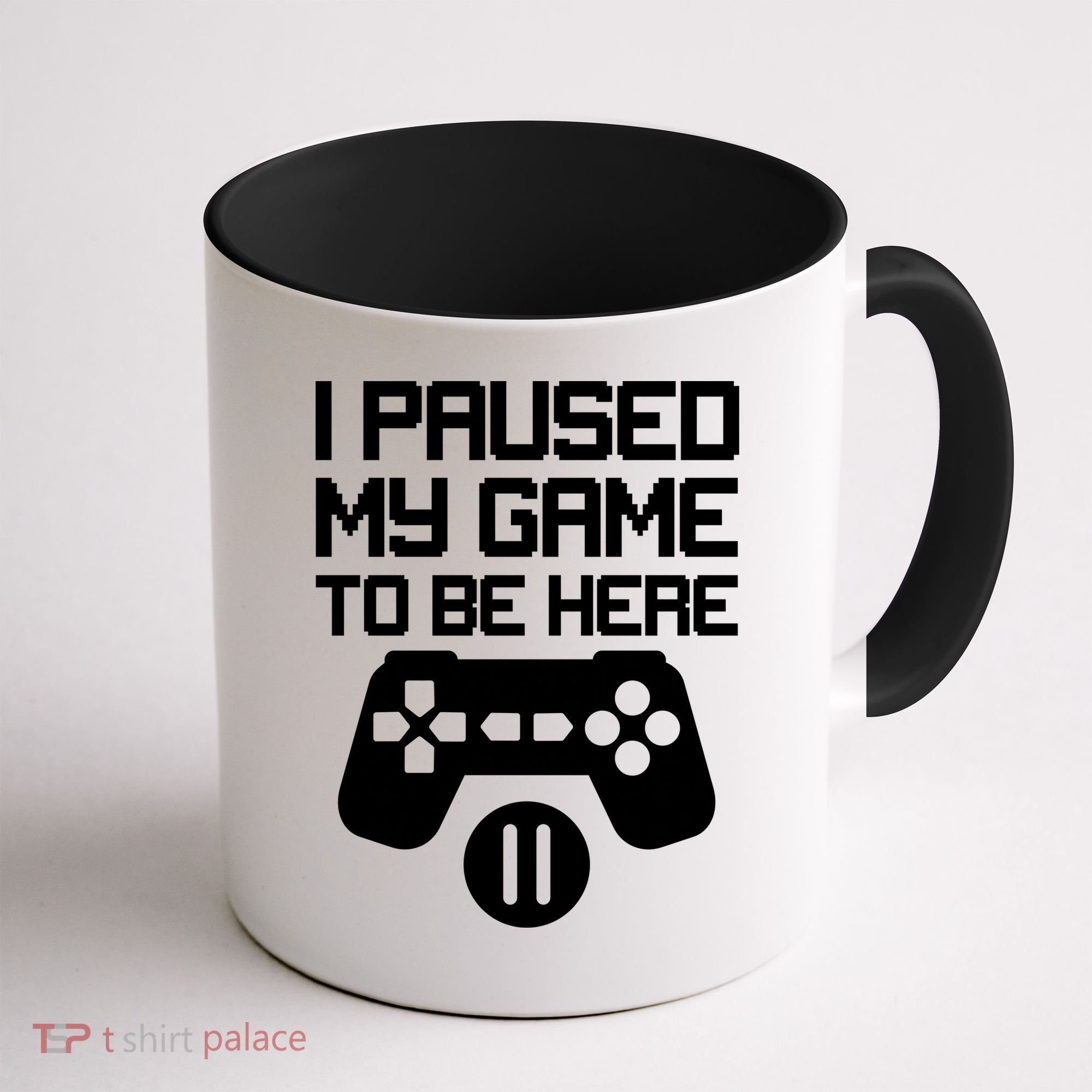 I Paused My Video Game To Be Here Coffee Mug