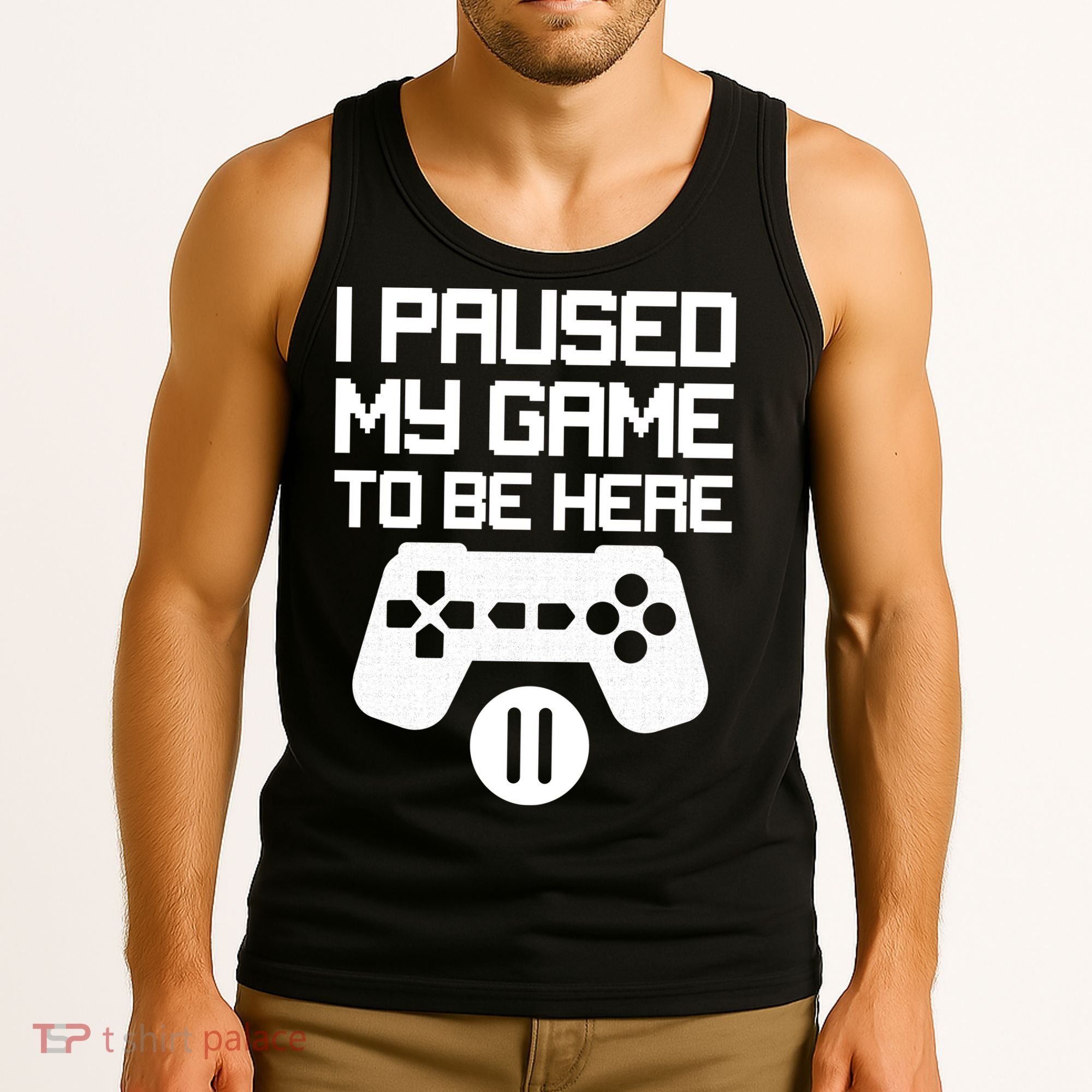 I Paused My Video Game To Be Here Tank Top