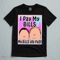 I Pay My Bills My Bills Are Paid Funny Meme T-Shirt thumb 5