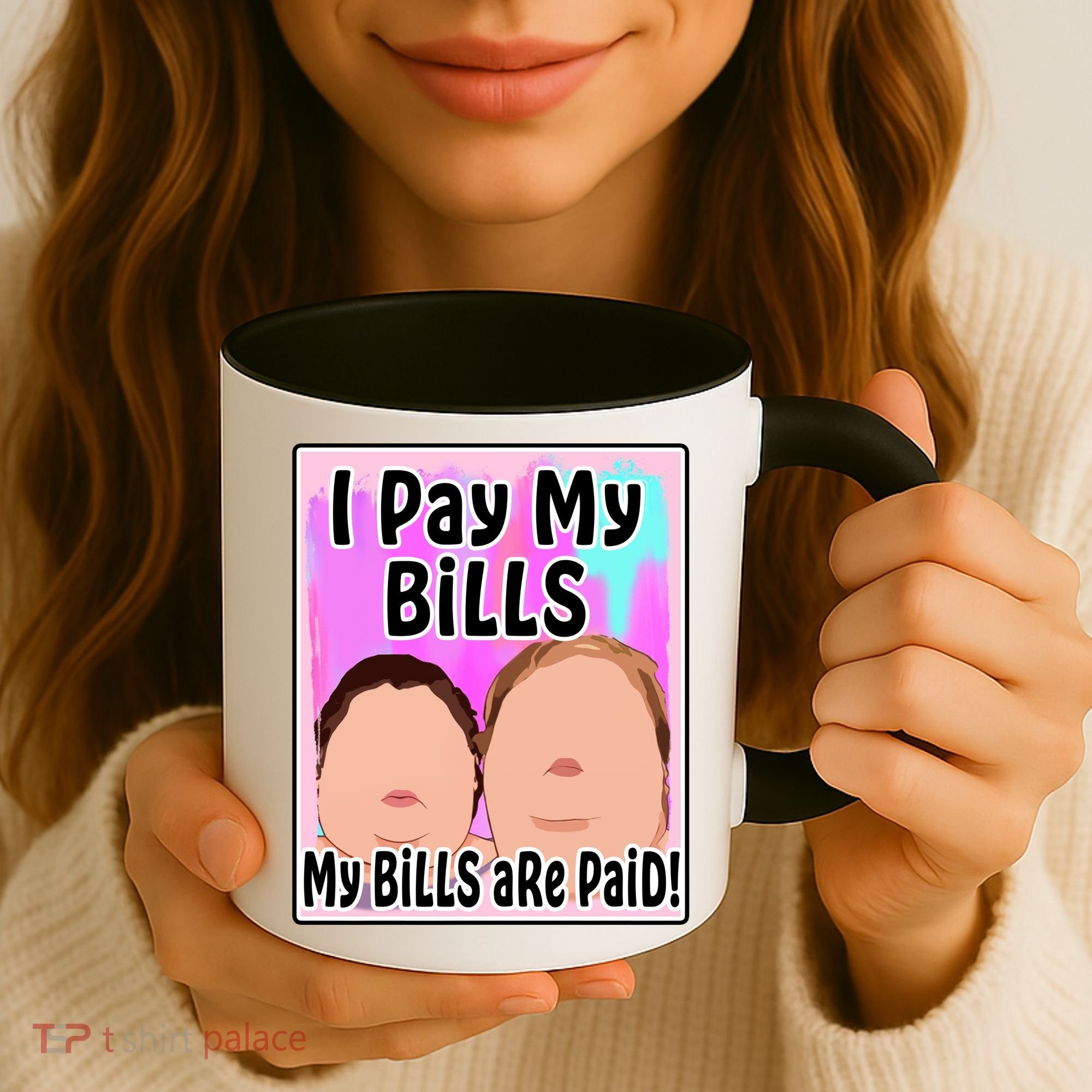 I Pay My Bills My Bills Are Paid Funny Meme Coffee Mug
